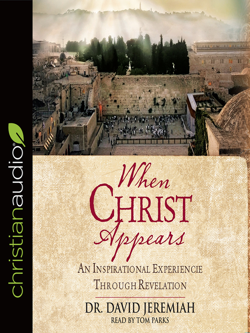 Title details for When Christ Appears by David Jeremiah - Available